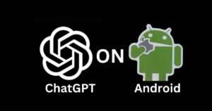 How to Use ChatGPT on Android