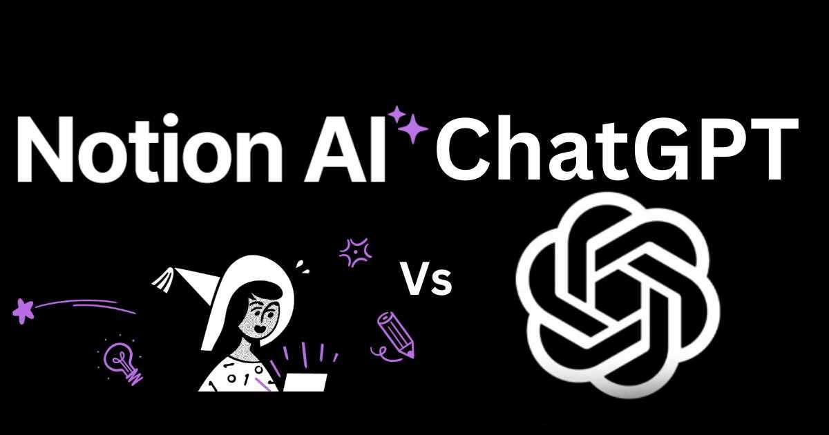 Notion AI vs ChatGPT