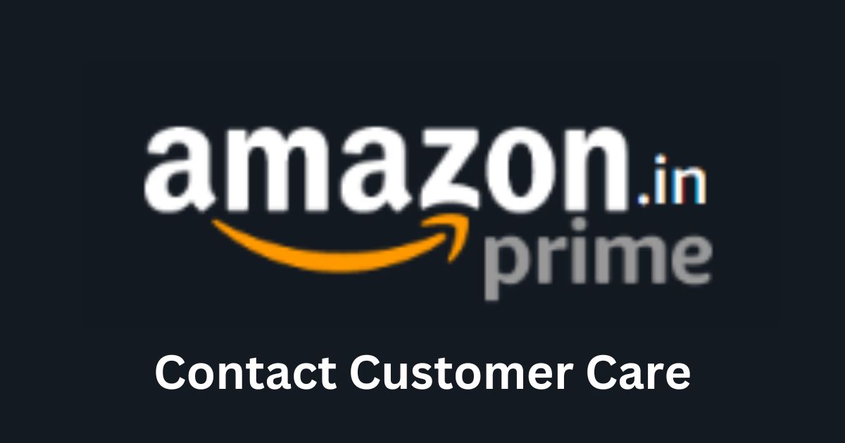 Contact Amazon Customer Care