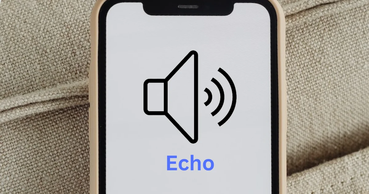 Fix Echo Sound on iPhone