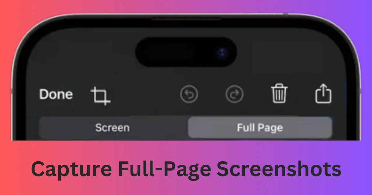 Capture Full-Page Screenshots on Your iPhone