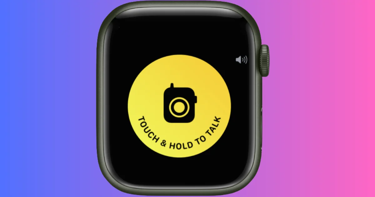 Use Walkie-Talkie on Your Apple Watch