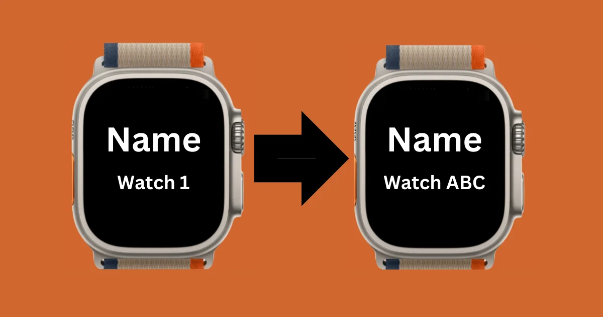 Change Your Apple Watch Name
