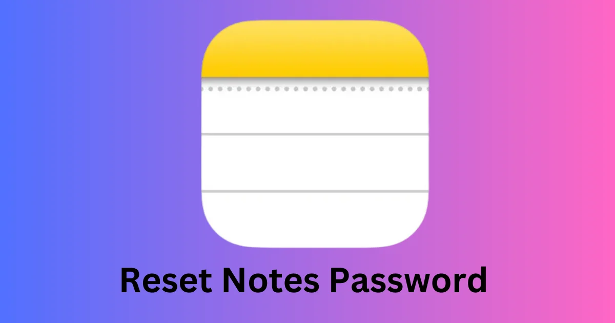 Reset Your Notes Password on Your iPhone