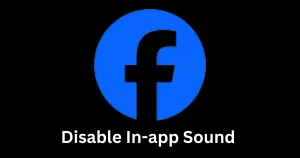 Disable Annoying Facebook Sounds