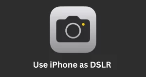 Use iPhone as an Expensive DSLR