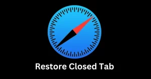 Restore the Closed Safari Tab